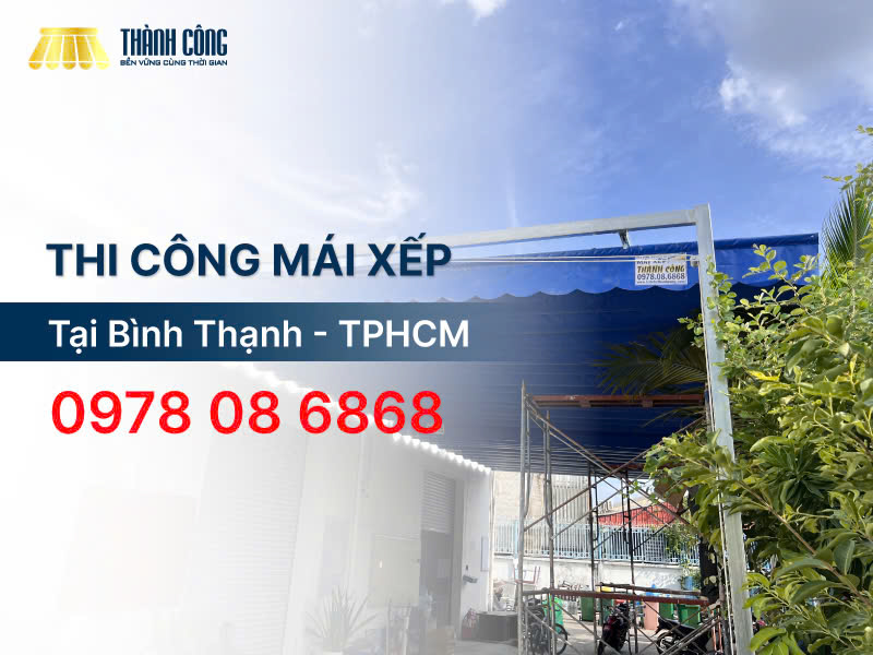 Báo giá thi công mái xếp Bình Thạnh trọn gói 2026